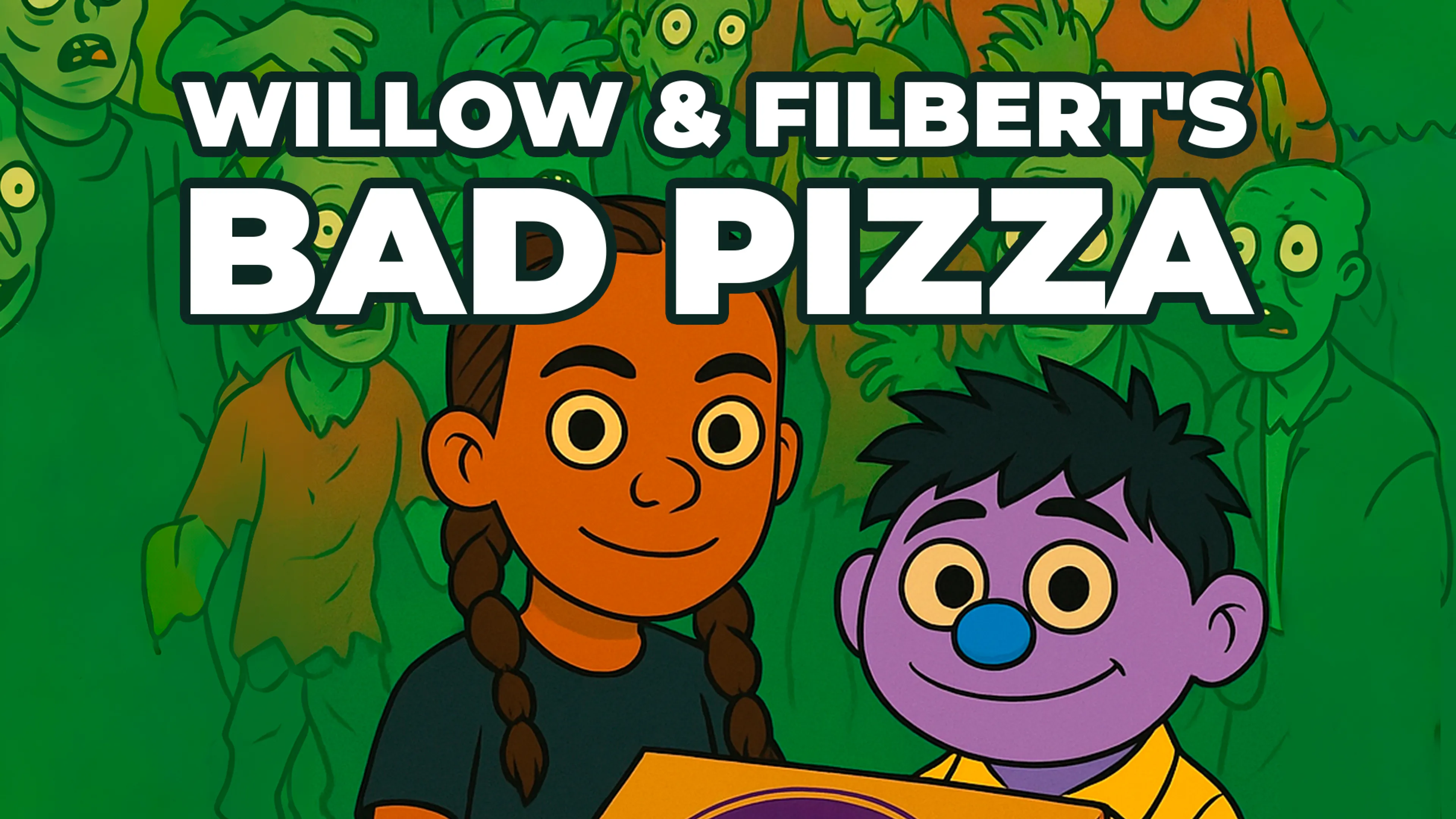 Willow & Filbert's Bad Pizza poster